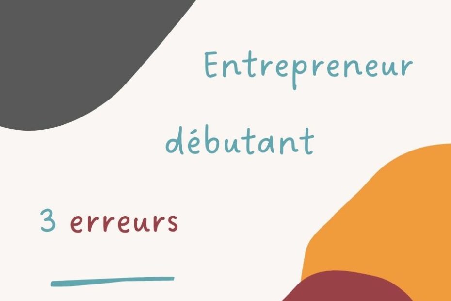 Entrepreneur débutant