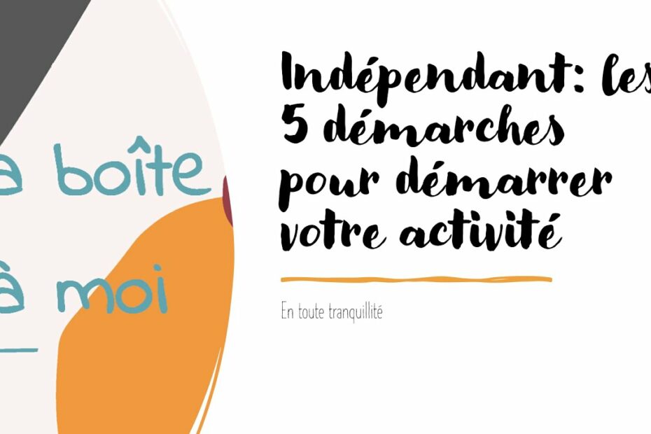 Devenir indépendant