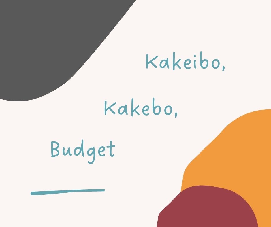 Kakeibo, Kakebo, Budget